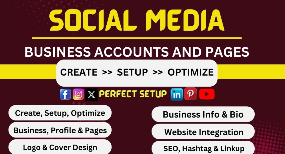 I Will Perfectly Create, Setup, and Optimize Any Social Media Accounts
