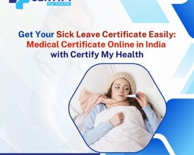 Get-Your-Sick-Leave-Certificate-Easily-Medical-Certificate-Online-in-India-with-Certify-My-Health-2