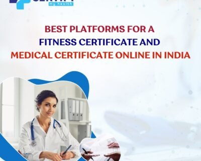 Best-Platforms-for-a-Fitness-Certificate-and-Medical-Certificate-Online-in-India-1