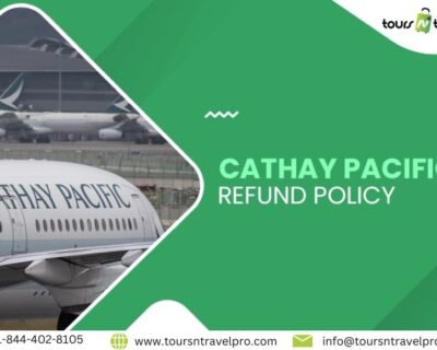 Cathay-Pacific-refund-policy-Tours-N-Travel-Pro