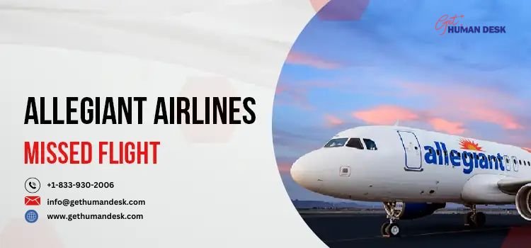 Missed Flight Allegiant – Get Immediate Help from Experts