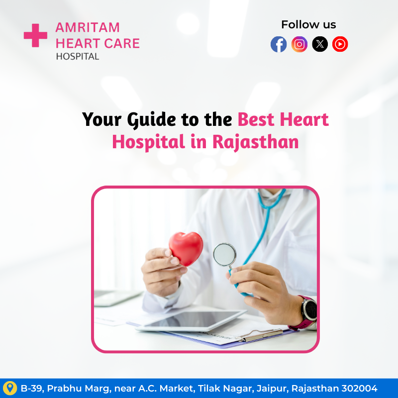 Your Guide to the Best Heart Hospital in Rajasthan