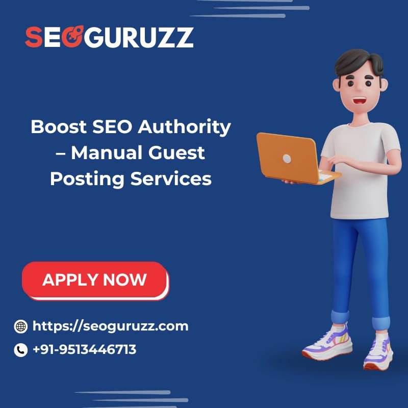 Boost SEO Authority – Manual Guest Posting Services