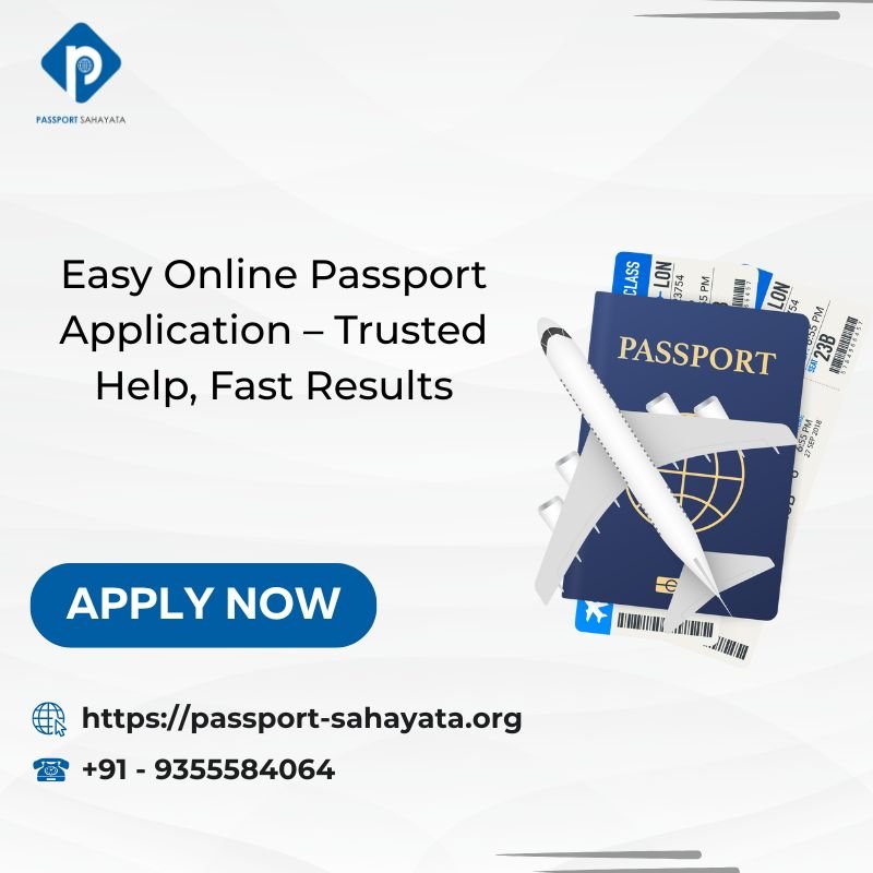 Easy Online Passport Application – Trusted Help, Fast Results