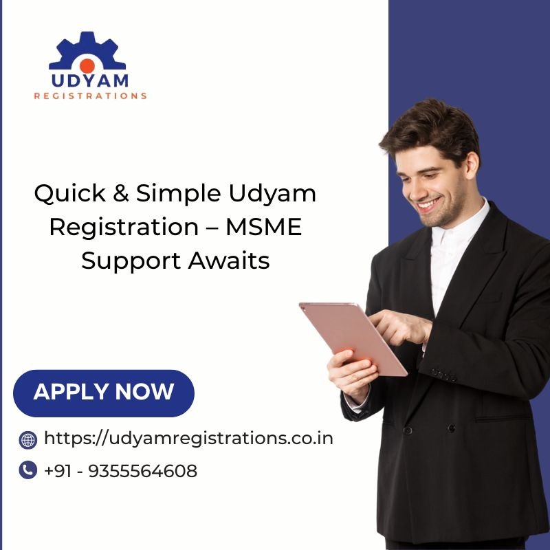 Quick & Simple Udyam Registration – MSME Support Awaits
