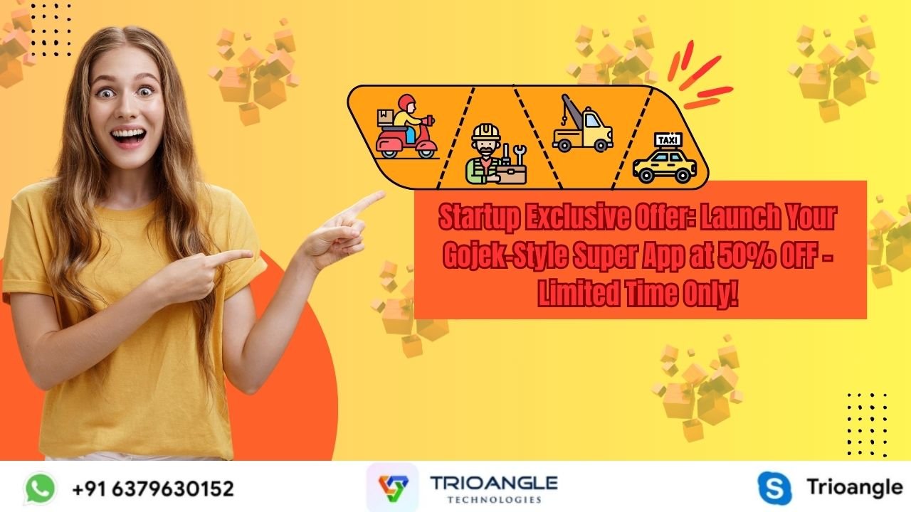 Startup Exclusive Offer: Launch Your Gojek-Style Super App at 50% OFF – Limited Time Only!