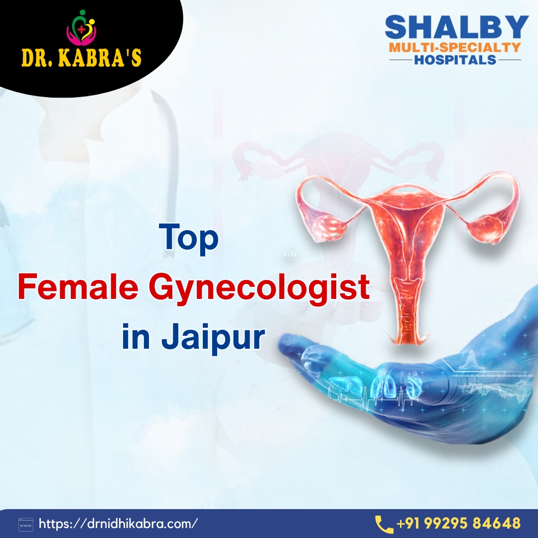 Top Female Gynecologist in Jaipur