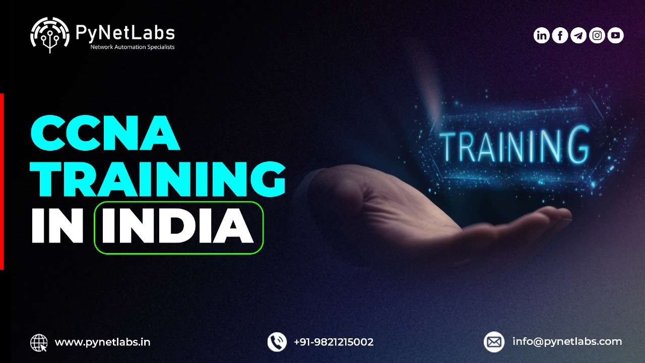 Master Networking with Expert-Led CCNA Training in India – Enroll Now!
