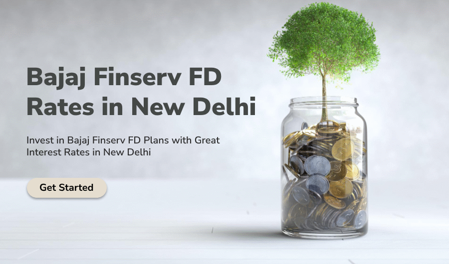 Bajaj-Finserv-FD-rates-in-New-Delhi