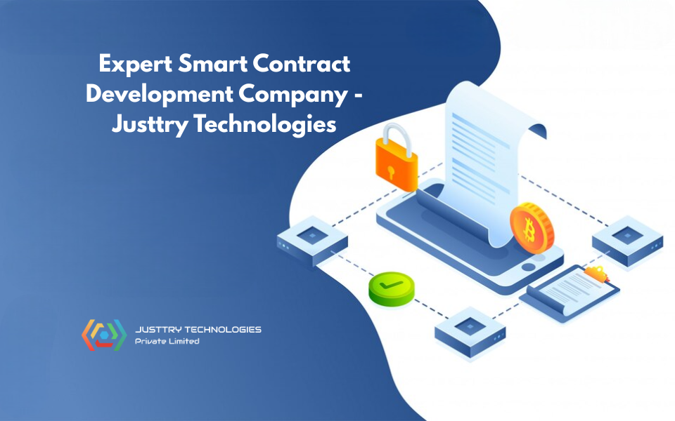 Expert Smart Contract Development Company – Justtry Technologies
