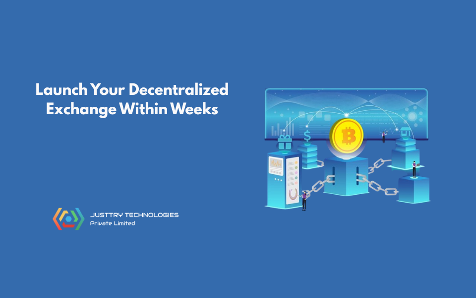Launch Your Decentralized Exchange Within Weeks