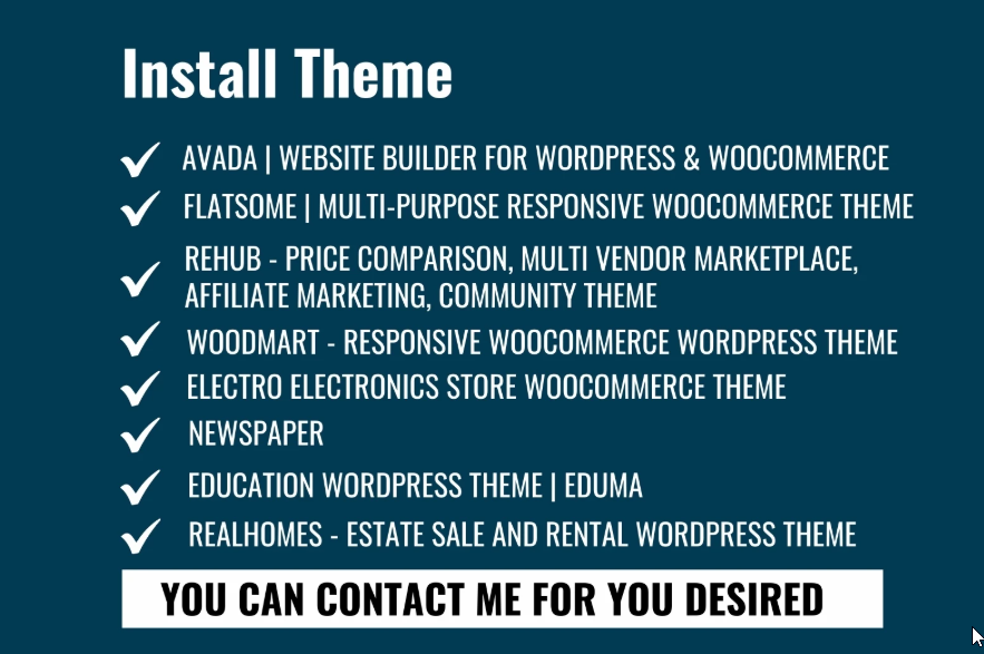 I will install any premium wordpress theme or plugin