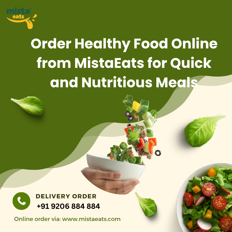 Order Healthy Food Online | Mista Eats – Hyderabad’s Cloud Kitchen for Nutritio