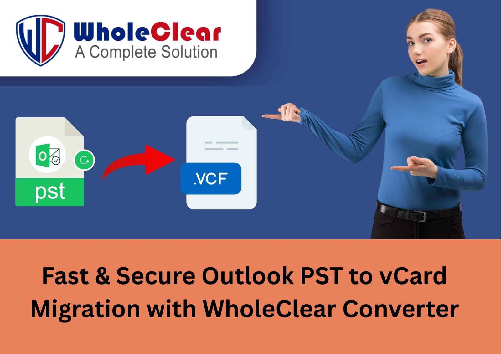 Fast & Secure Outlook PST to vCard Migration with WholeClear Converter