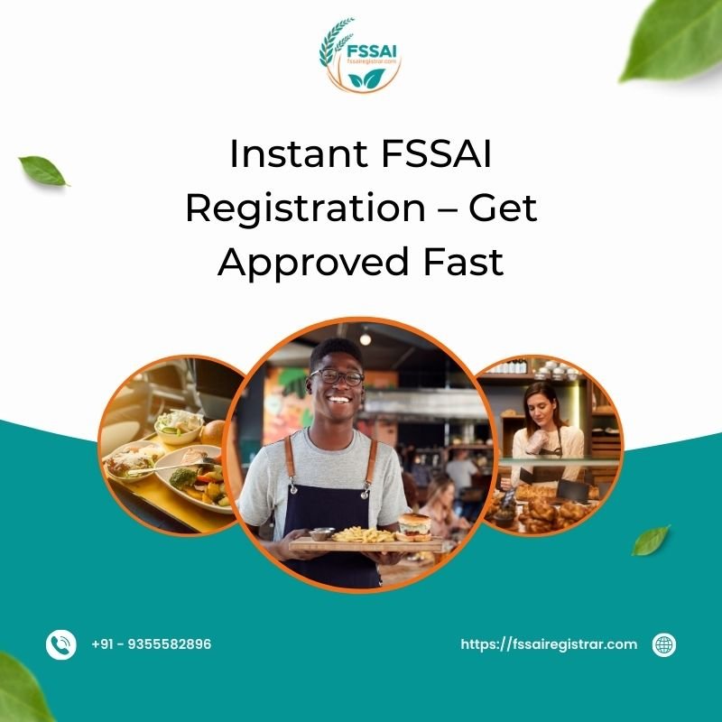 Instant FSSAI Registration – Get Approved Fast