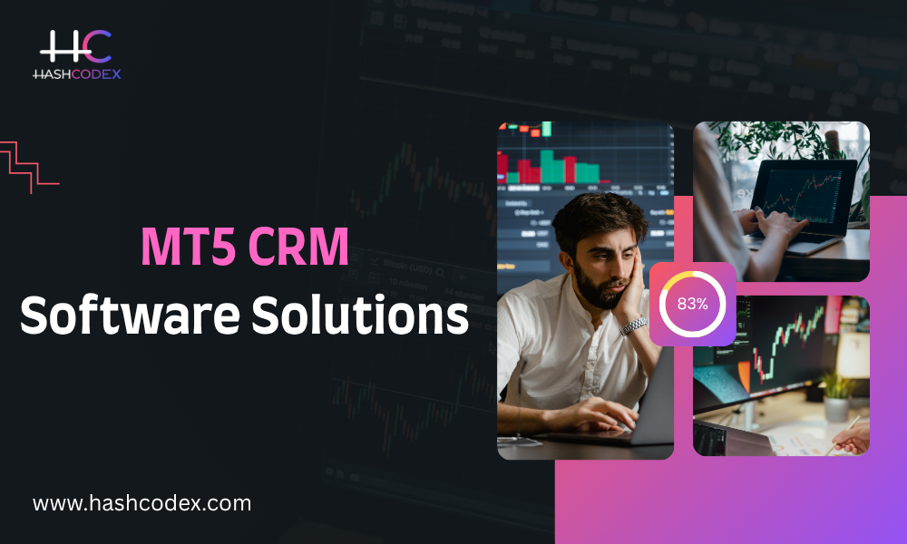 MT5 CRM Designed to Drive Brokerage Success