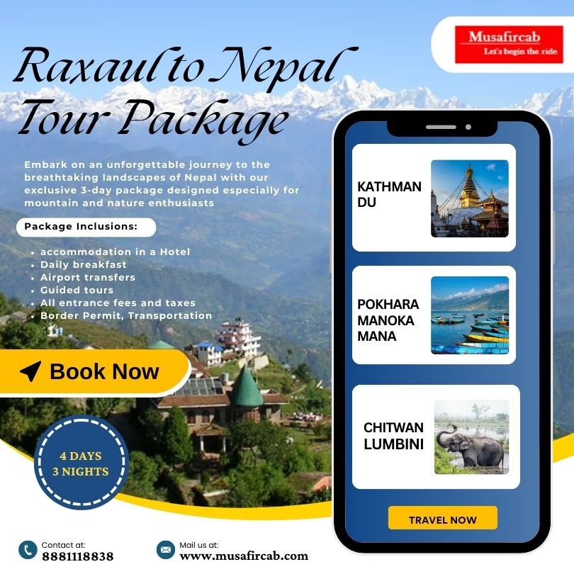 Raxaul to Nepal Tour Package