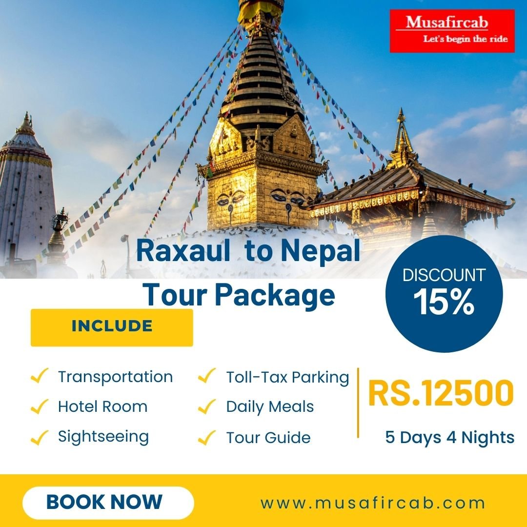 Raxaul to Nepal Tour Package