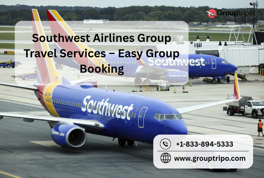 Southwest Airlines Group Travel Services – Easy Group Booking