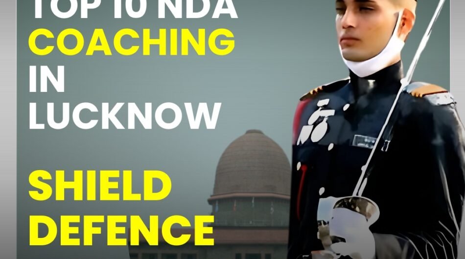 Top-10-NDA-coaching-in-Lucknoe