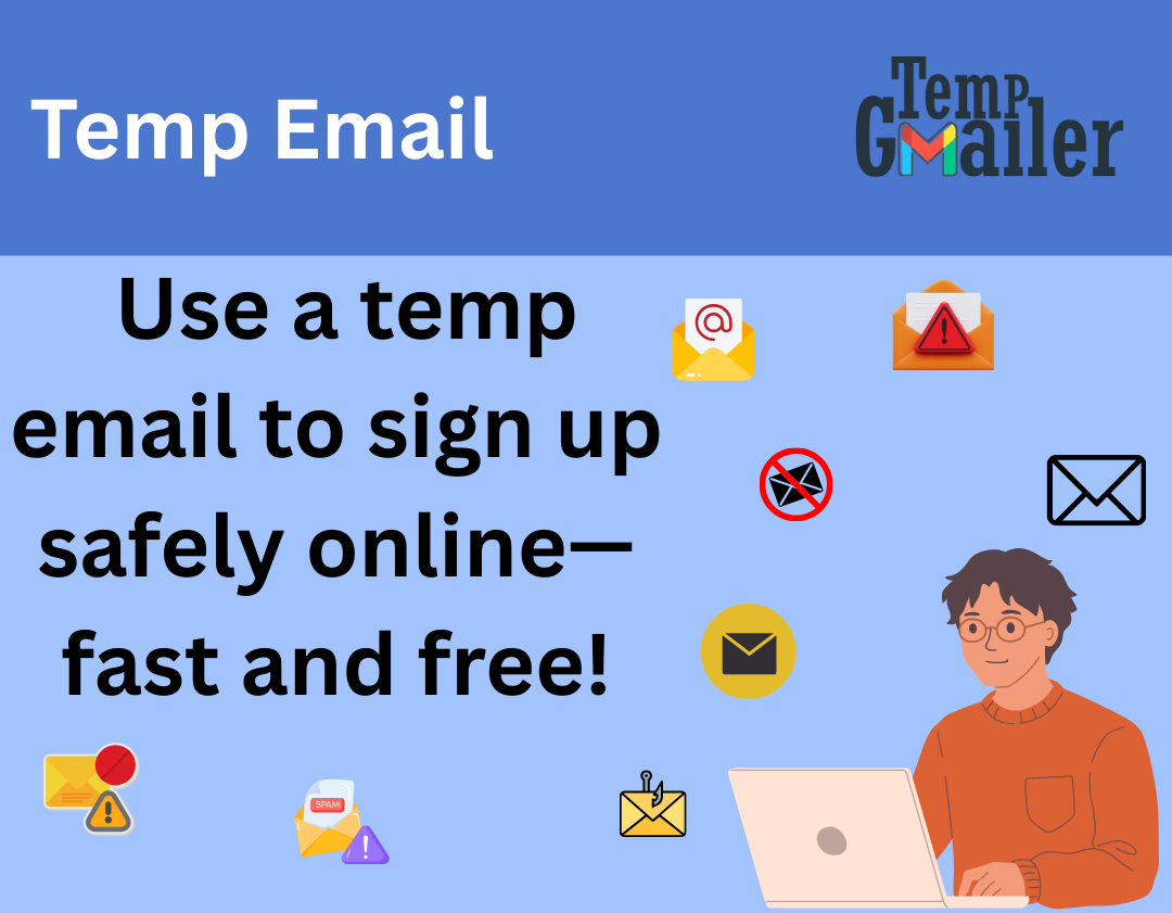 Top Benefits of Using Temp Gmail – Why Temporary & Disposable Gmail is Essential