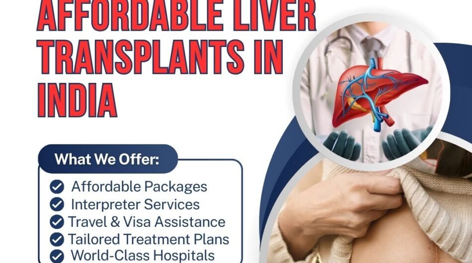 A-Second-Chance-at-Life-Affordable-Liver-Transplants-in-India