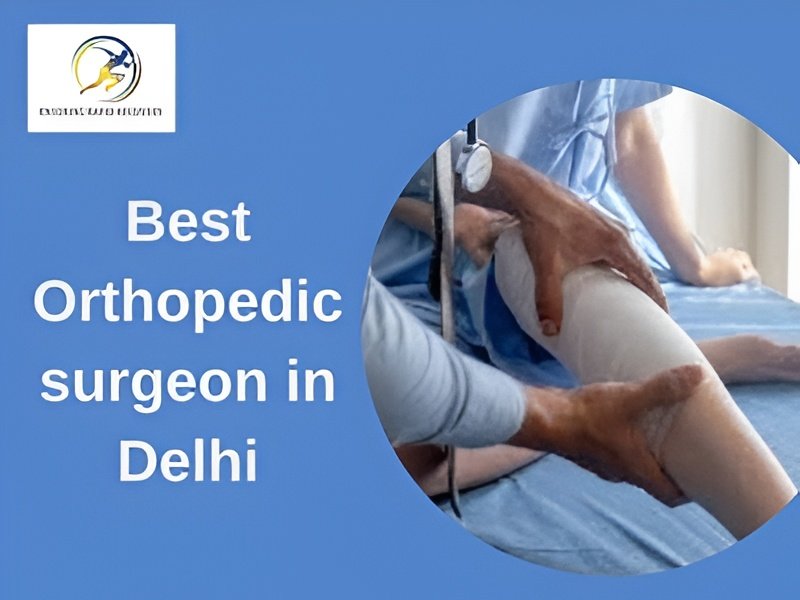 Best Orthopedic Treatments in Delhi by Dr. Saksham Mittal