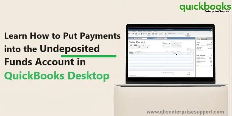 Learn-how-to-put-payments-into-the-Undeposited-Funds-account-in-QuickBooks-Desktop-Featured-Image
