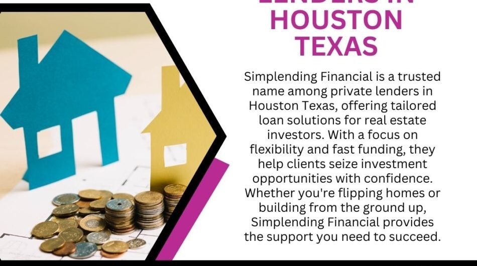 Simplending-Financial-–-Leading-the-Way-as-Reliable-Private-Lenders-in-Houston-Texas
