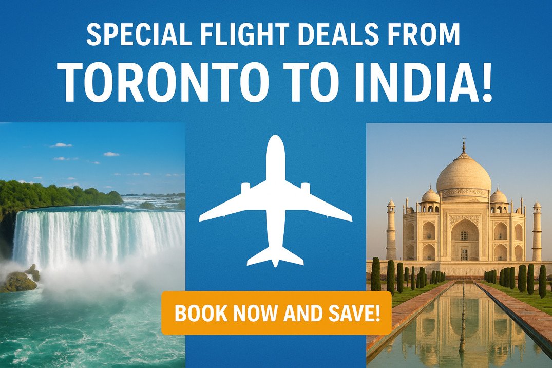 Toronto (YYZ) to India Flights – Cheap Airfare & Special Discounts