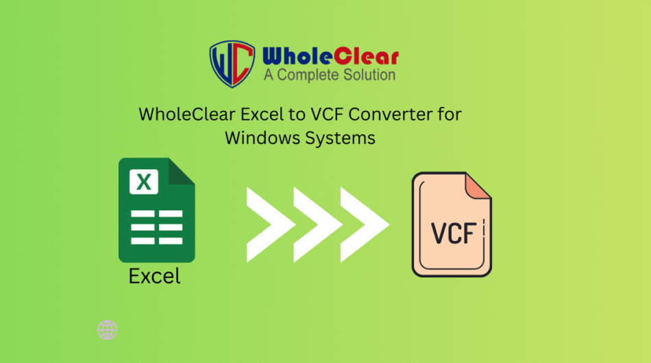 WholeClear-Excel-to-VCF-Converter-for-Windows-Systems