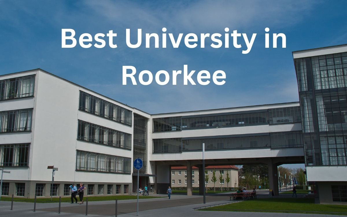Best University in Roorkee