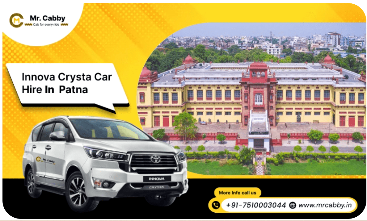 Hire Innova Crysta on rent in Patna – Tavel in Convenient with Mr Cabby
