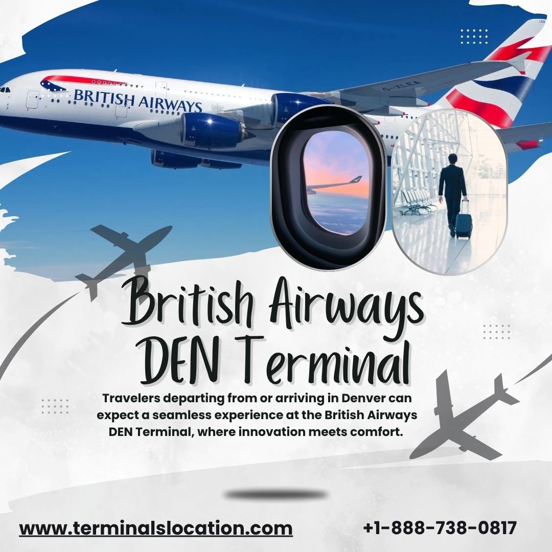 British Airways DEN Terminal +1-888-738-0817