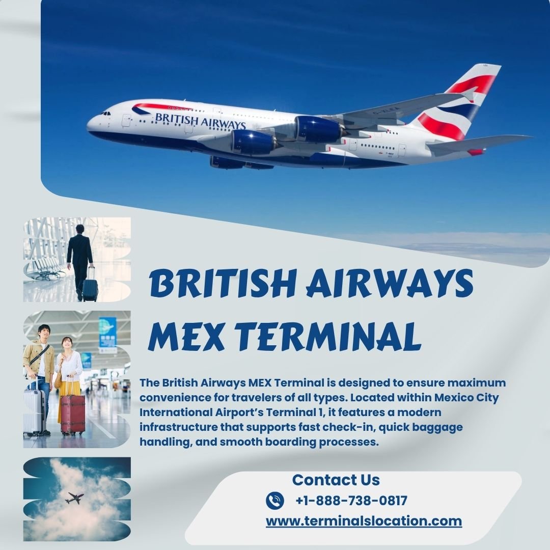 British Airways MEX Terminal +1-888-738-0817