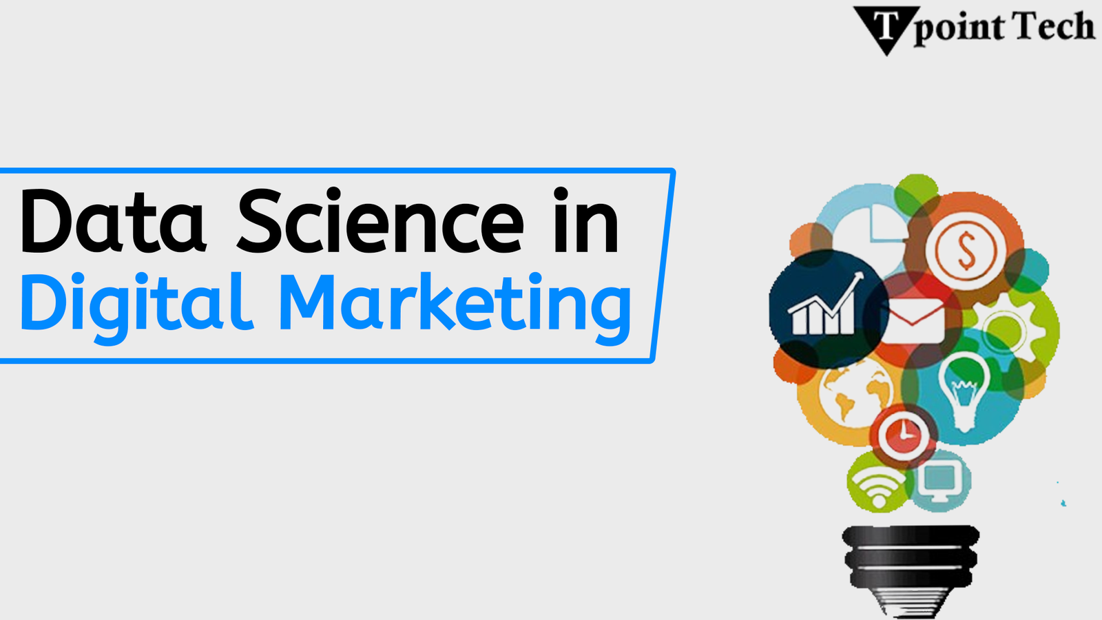 Data Science in Digital Marketing: Driving Smarter Strategies