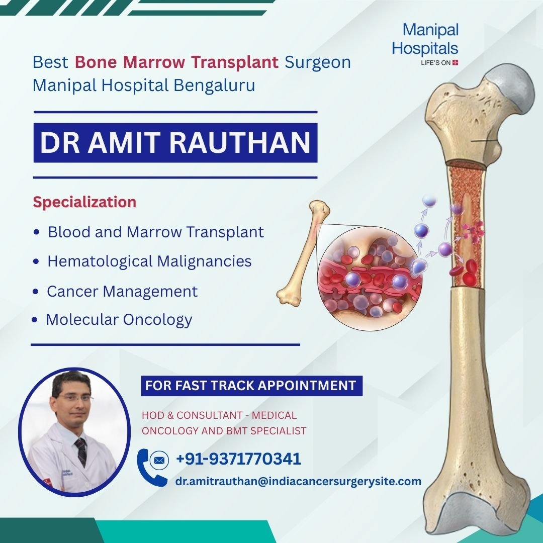 Dr. Amit Rauthan bone marrow transplant surgeon India