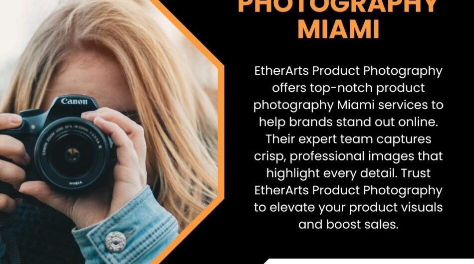 EtherArts-Product-Photography-–-High-Quality-Product-Photography-Miami-for-Businesses