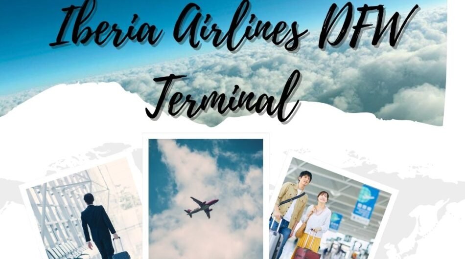 Iberia-Airlines-DFW-Terminal-1-888-738-0817-1