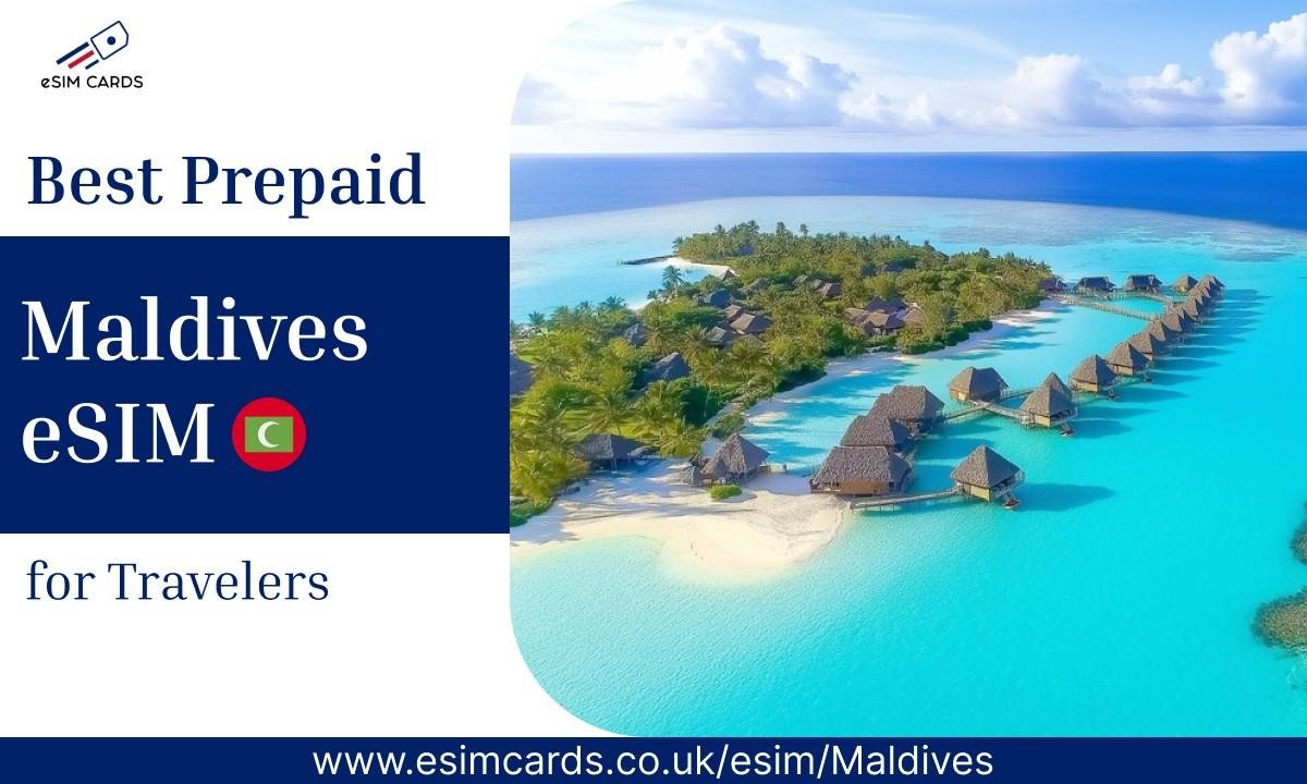 Get the Best Maldives eSIM for Tourists – Easy, Instant & Reliable| eSIM Cards
