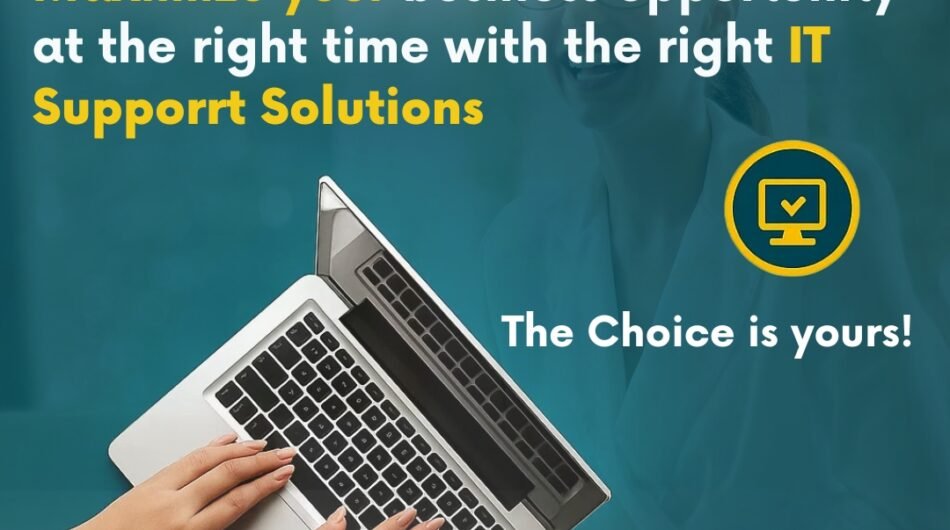 Maximize-your-business-opportunity-at-the-right-time-with-the-right-IT-support-solutions
