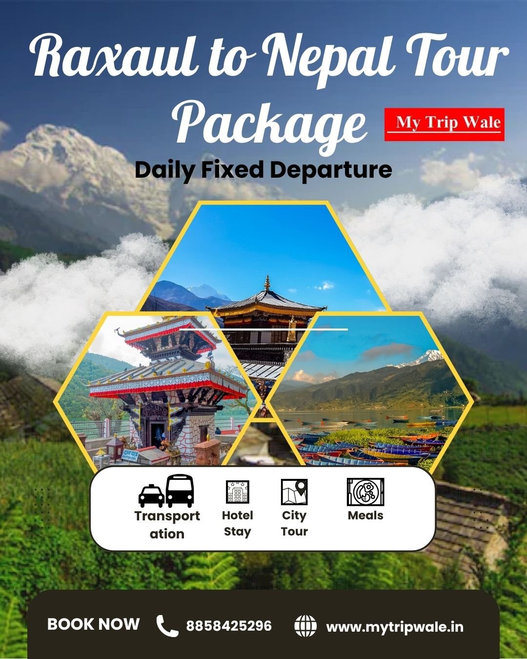 Raxaul to Nepal Tour Package with My Trip Wale