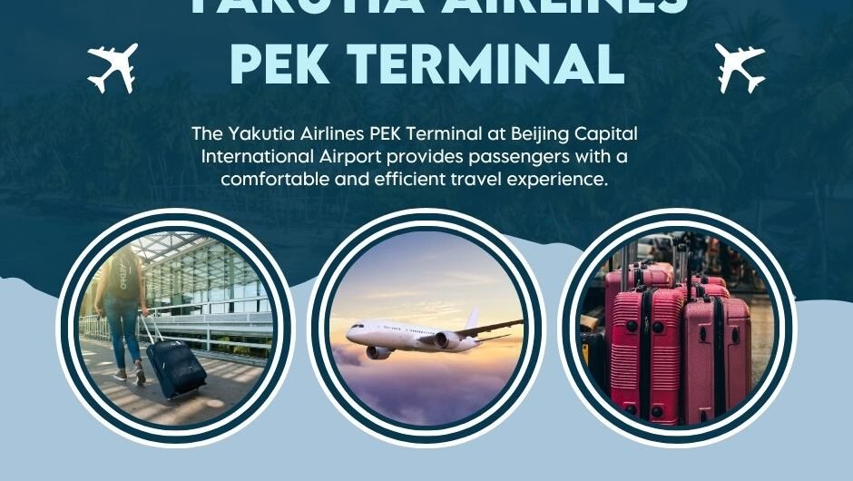 Yakutia-Airlines-PEK-Terminal-1-888-738-0817