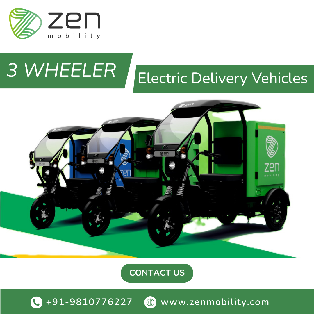 Smarter 3 Wheeler Electric Delivery Vehicles – Zen Mobility