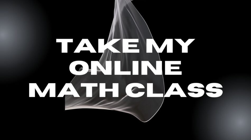 Take my online math class