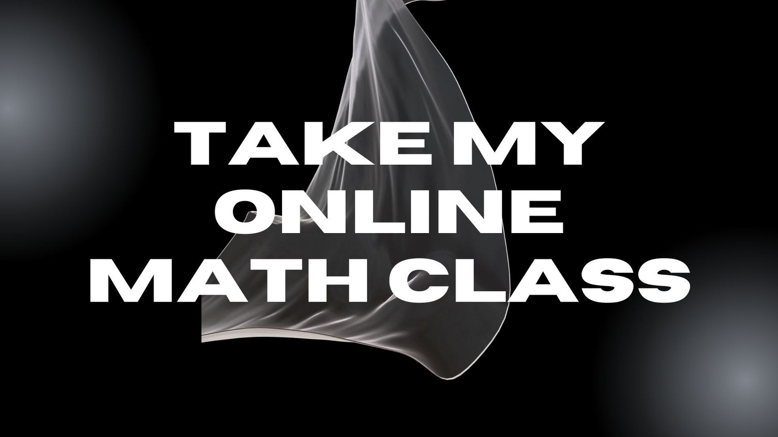 Take my online math class