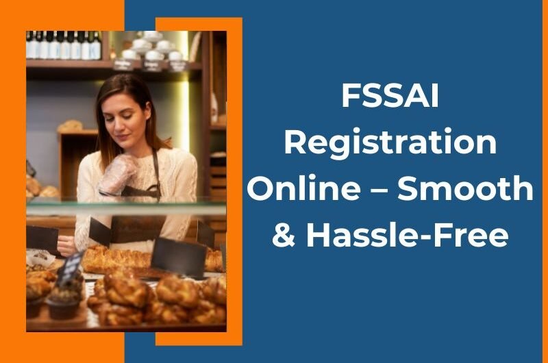 FSSAI-Registration-Online-–-Smooth-Hassle-Free-6