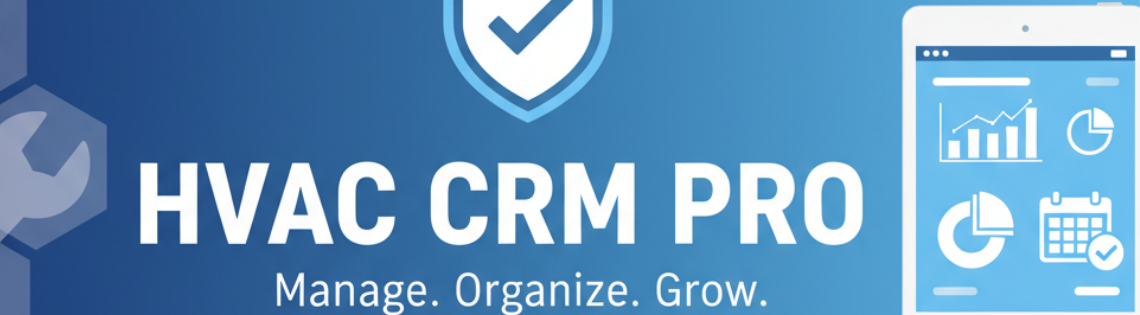 Simplify Your HVAC Business with HVAC CRM Pro