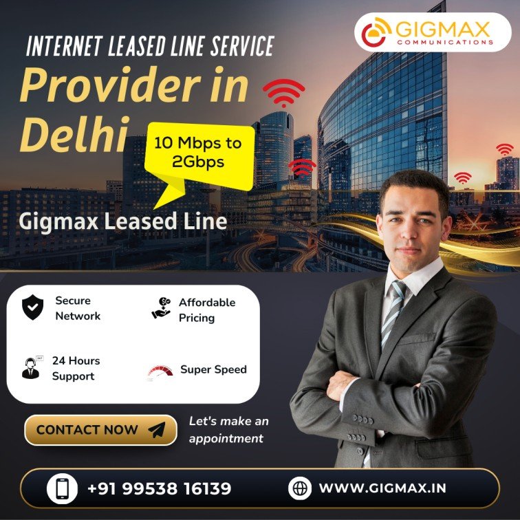 Leased Line Service in Delhi | High-Speed Internet by Gigmax