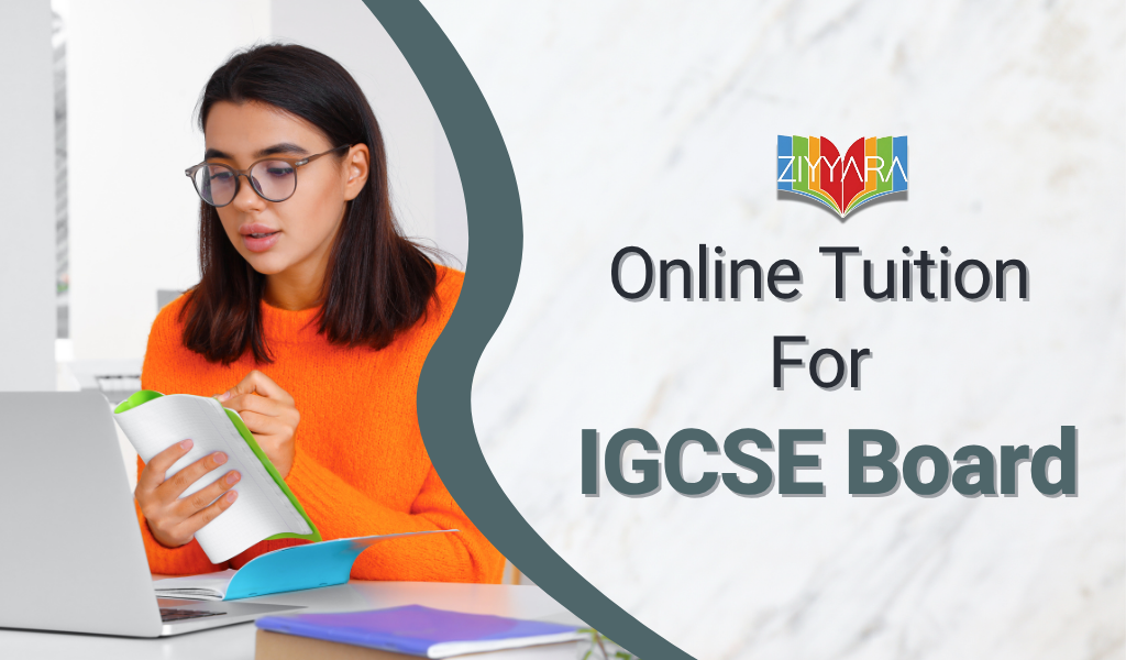 Online IGCSE Tuition with Expert One-on-One Learning at Ziyyara